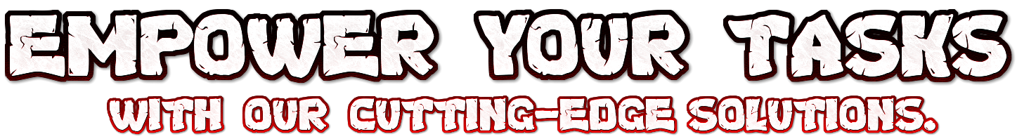 empower your task WITH OUR EDGECUTTING SOLUTIONS-MACSTROC